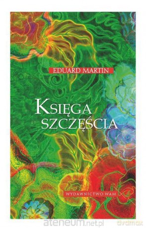 Księga szczęścia [KSIĄŻKA]