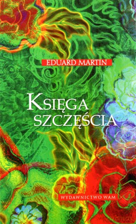 Księga szczęścia [KSIĄŻKA]