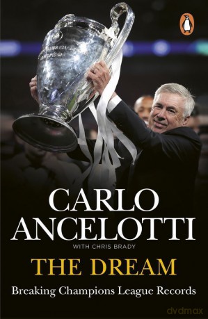 The Dream - Carlo Ancelotti [KSIĄŻKA]