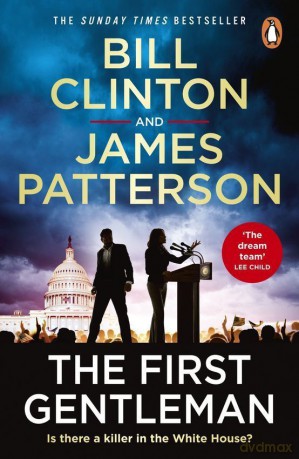 The First Gentleman - Bill Clinton, James Patterson [KSIĄŻKA]
