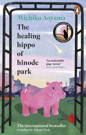 The Healing Hippo Of Hinode Park - Michiko Aoyama [KSIĄŻKA]