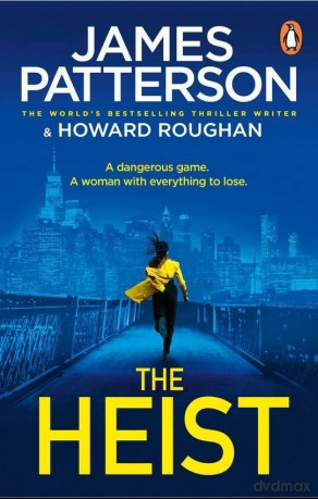 The Heist - James Patterson [KSIĄŻKA]