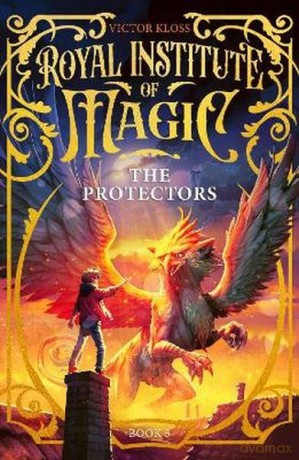 The Protectors. Royal Institute of Magic - Victor Kloss [KSIĄŻKA]