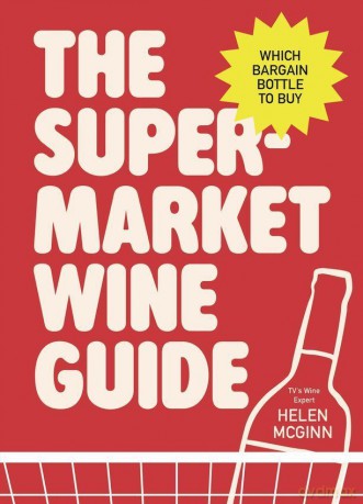 The Supermarket Wine Guide - Helen McGinn [KSIĄŻKA]
