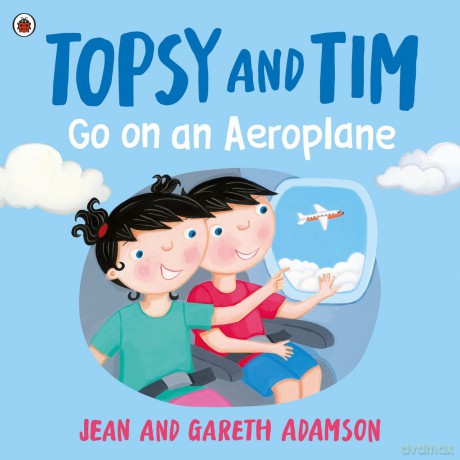 Topsy and Tim. Go on an Aeroplane - Jean Adamson [KSIĄŻKA]