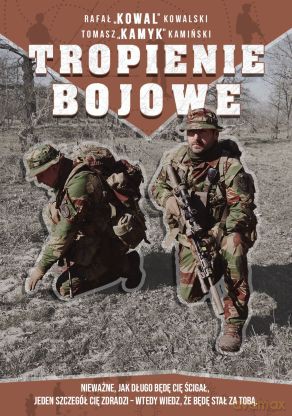 Tropienie bojowe - Rafał "Kowal" Kowalski, Tomasz "Kamyk" Kamiński [KSIĄŻKA]