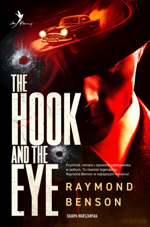 Uniwersum Jamesa Bonda. The Hook and The Eye - Raymond Benson [KSIĄŻKA]