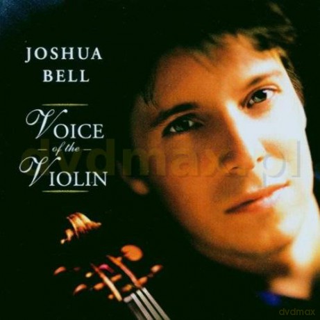 Joshua Bell: Voice of the Violin [CD]