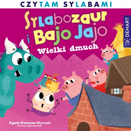 Wielki dmuch. Sylabozaur i Bajo Jajo - Agata Komosa-Styczeń [KSIĄŻKA]