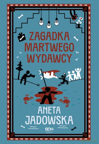 Zagadka martwego wydawcy. Gracje z Ustki - Aneta Jadowska [KSIĄŻKA]