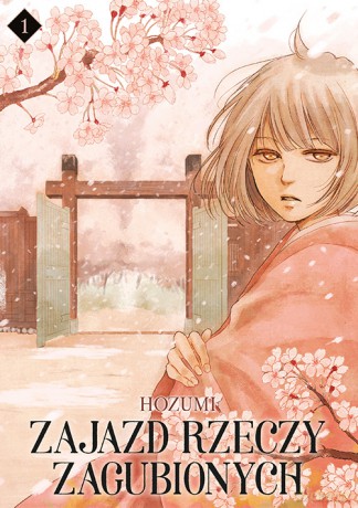 Zajazd rzeczy zagubionych (Tom 1) - Hozumi [KSIĄŻKA]