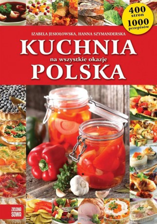 Kuchnia polska na wszystkie okazje [KSIĄŻKA]