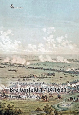 Breitenfeld 17 IX 1631. Szwedzkie Kanny - Witold Biernacki, Paweł Skworoda [KSIĄŻKA]