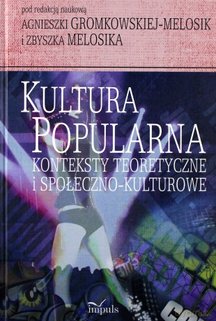Kultura popularna: konteksty teoretyczne (twarda) [KSIĄŻKA]