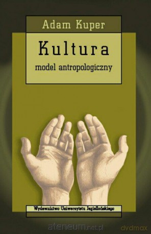 Kultura. Model antropologiczny [KSIĄŻKA]