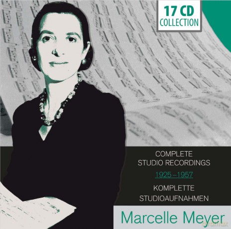 Marcelle Meyer: Meyer - Complete Studio Rec. [17CD]