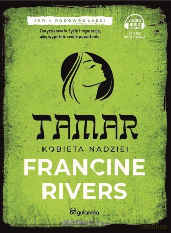 Tama. Kobieta nadziei cz.1 - Francine Rivers [AUDIOBOOK]