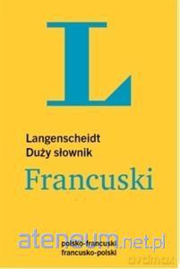 Langenscheidt Duży słownik - Francuski [KSIĄŻKA]
