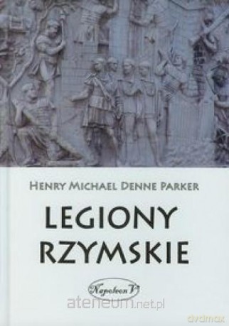 Legiony Rzymskie [KSIĄŻKA]