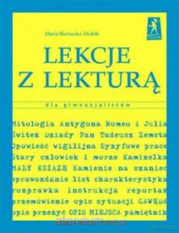 Lekcje z lekturą dla gimnazjalistów [KSIĄŻKA]