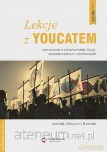Lekcje z Youcatem. Scenariusze o sakramentach[KSIĄŻKA]