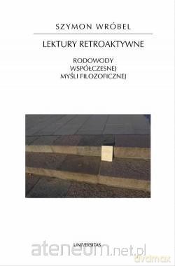 Lektury retroaktywne [KSIĄŻKA]