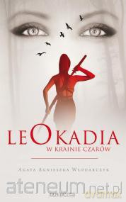 Leokadia w krainie czarów [KSIĄŻKA]