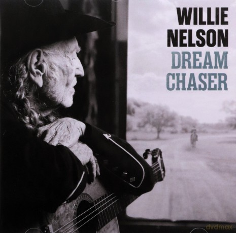Willie Nelson: Dream Chaser [CD]