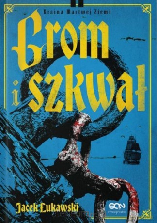 Grom i szkwał - Jacek Łukawski [KSIĄŻKA]