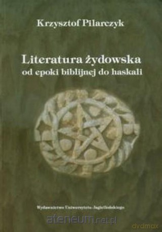 Literatura żydowska od epoki biblijnej do haskali [KSIĄŻKA]