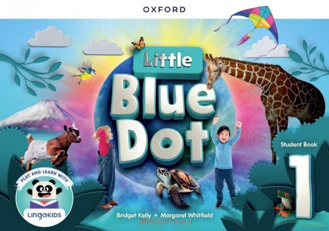 Little Blue Dot 1 podręcznik + app - Bridget Kelly, Margaret Whitfield [KSIĄŻKA]