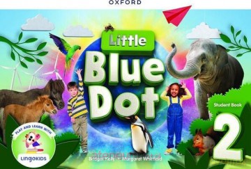 Little Blue Dot 2 podręcznik + app - Bridget Kelly Margaret Whitfield [KSIĄŻKA]