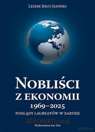 Nobliści z ekonomii 1969-2025 - Leszek J. Jasiński [KSIĄŻKA]