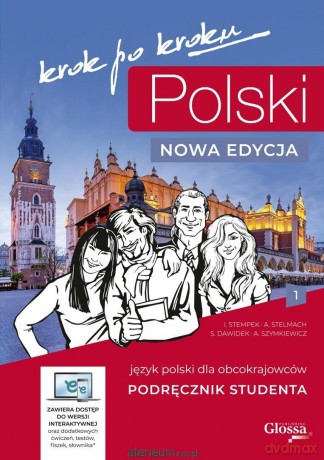Polski krok po kroku. Podręcznik 1 nowa edycja - Iwona Stempek, Anna Stelmach, Sylwia Dawidek [KSIĄŻKA]