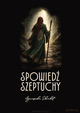Spowiedź Szeptuchy - Agnieszka Skrabot [KSIĄŻKA]