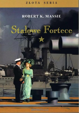 Stalowe Fortece (Tom 1) - Robert K. Massie [KSIĄŻKA]