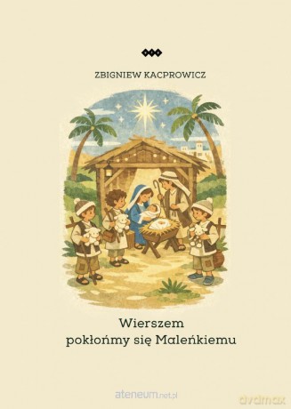 Wierszem pokłońmy się Maleńkiemu - Zbigniew Kacprowicz [KSIĄŻKA]
