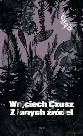 Z innych źródeł - Wojciech Czusz [KSIĄŻKA]