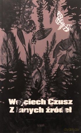Z innych źródeł - Wojciech Czusz [KSIĄŻKA]