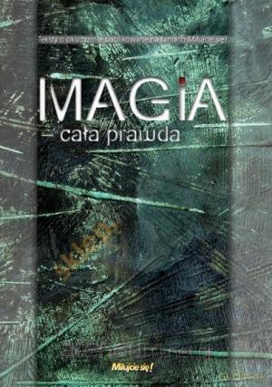 Magia cała prawda [KSIĄŻKA]