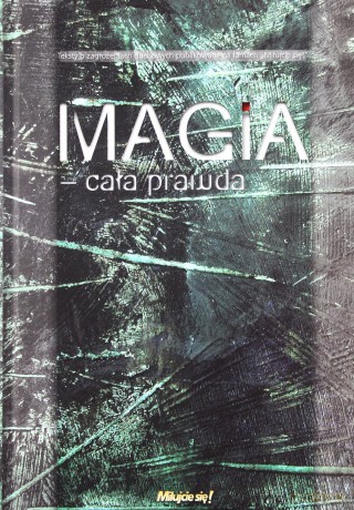 Magia cała prawda [KSIĄŻKA]