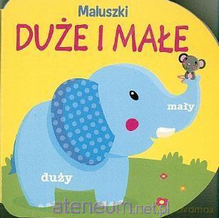 Maluszki - Duże i małe [KSIĄŻKA]