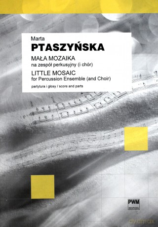Mała mozaika na zespół perkusyjny (i chór) [KSIĄŻKA]