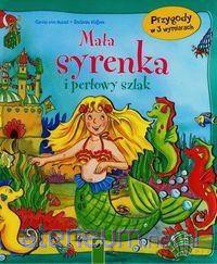 Mała syrenka i perłowy szlak [KSIĄŻKA]