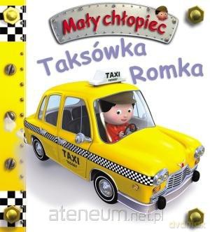 Mały chłopiec - Taksówka Romka [KSIĄŻKA]
