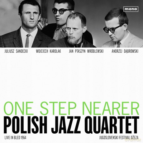 Polish Jazz Quartet: One step nearer. Live in Bled 1964 [CD]