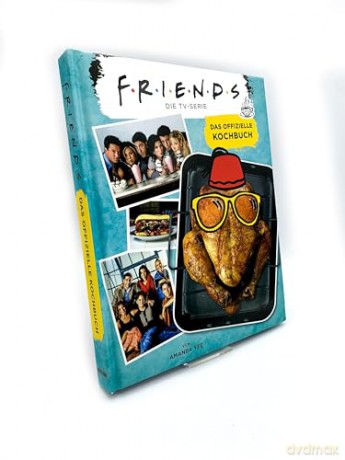 Friends - The TV Series: The Official Cookbook German Version