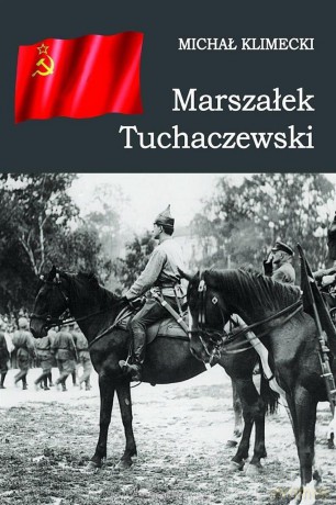 Marszalek Tuchaczewski [KSIĄŻKA]