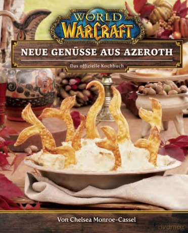 World of Warcraft: New Flavors of Azeroth - The Official Cookbook German Version