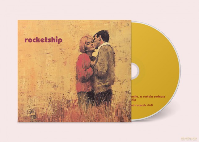 Rocketship: A Certain Smile. A Certain Sadness [CD]